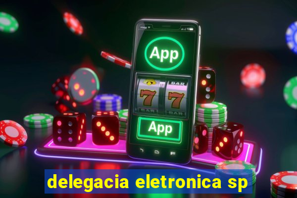 delegacia eletronica sp